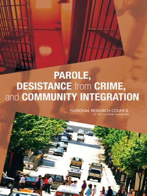 cover image of Parole, Desistance from Crime, and Community Integration
